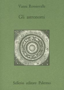 Gli astronomi - Vanni Ronsisvalle - copertina