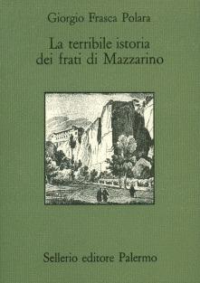 La terribilie istoria dei frati di Mazzarino - Giorgio Frasca Polara - copertina