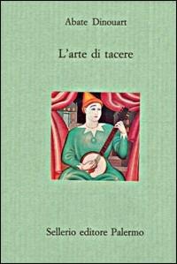 L' arte di tacere - Joseph A. Dinouart - copertina