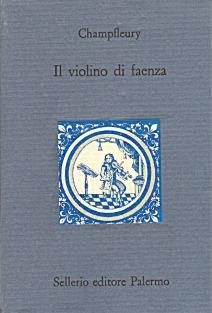 Il violino di Faenza - Champfleury - copertina