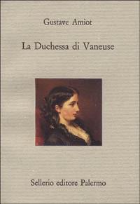 La duchessa di Vaneuse - Gustave Amiot - copertina