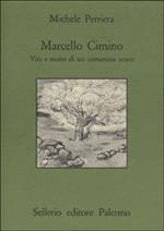 Marcello Cimino. Vita e morte di un comunista soave