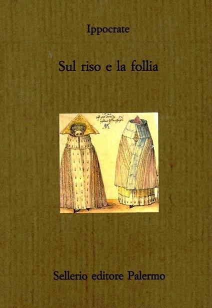 Sul riso e la follia - Ippocrate - copertina