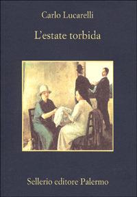 L' estate torbida - Carlo Lucarelli - copertina