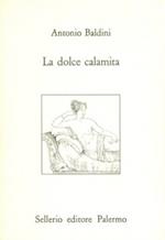 La dolce calamita