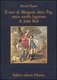 Il caso di Margaret, detta Peg, unica sorella legittima di John Bull - David Hume - copertina