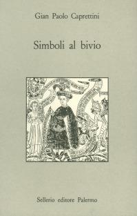 Simboli al bivio - Gian Paolo Caprettini - copertina
