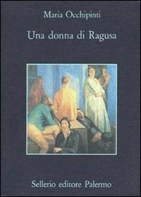 Una donna di Ragusa - Maria Occhipinti - copertina