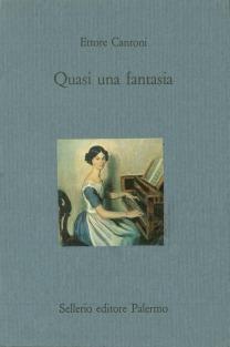 Quasi una fantasia - Ettore Cantoni - copertina