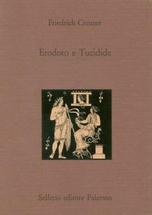 Erodoto e Tucidide. Testo tedesco a fronte - Friedrich Creuzer - copertina