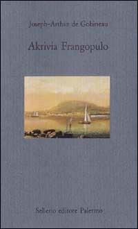 Akrivia Frangopulo - Joseph-Arthur de Gobineau - copertina