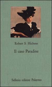 Il caso Paradine - Robert S. Hichens - copertina