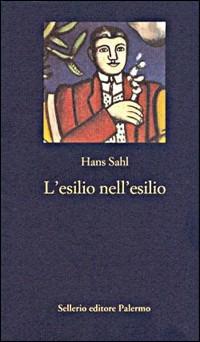 Memorie di un moralista. L'esilio nell'esilio - Hans Sahl - copertina
