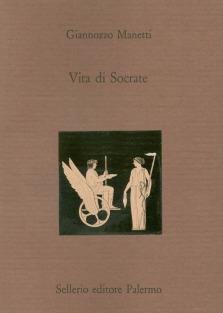 Vita di Socrate. Testo latino a fronte - Giannozzo Manetti - copertina