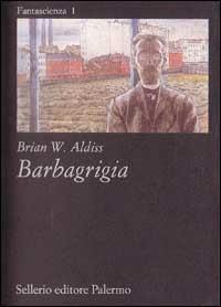 Barbagrigia - Brian W. Aldiss - copertina
