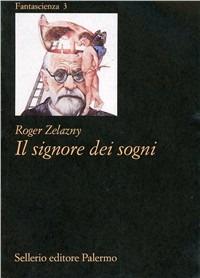 Il signore dei sogni - Roger Zelazny - copertina