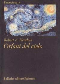 Orfani del cielo - Robert A. Heinlein - copertina