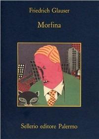 Morfina - Friedrich Glauser - copertina
