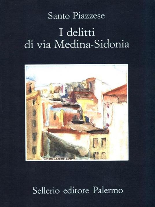 I delitti di via Medina-Sidonia - Santo Piazzese - copertina