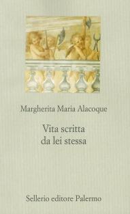 Vita scritta da lei stessa - Alacoque Margherita Maria (santa) - copertina