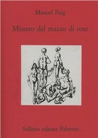 Mistero del mazzo di rose - Manuel Puig - copertina