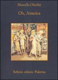 Oh, America - Marcella Olschki - copertina