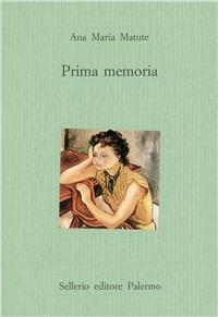 Prima memoria - Ana M. Matute - copertina
