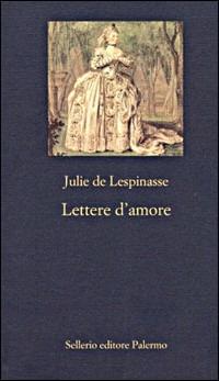 Lettere d'amore - Julie De Lespinasse - copertina