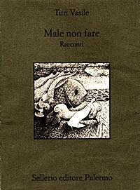 Male non fare - Turi Vasile - copertina