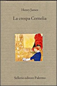 La crespa Cornelia - Henry James - copertina