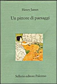 Un pittore di paesaggi - Henry James - copertina