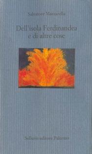 Dell'isola Ferdinandea e di altre cose - Salvatore Mazzarella - copertina