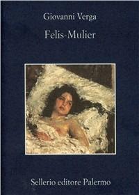 Felis-mulier - Giovanni Verga - copertina