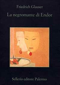 La negromante di Endor - Friedrich Glauser - copertina
