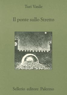 Il ponte sullo Stretto - Turi Vasile - copertina