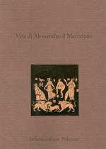 Vita di Alessandro il Macedone