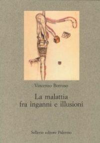 La malattia fra inganni e illusioni - Vincenzo Borruso - copertina