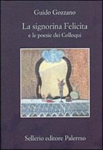 La signorina Felicita e le poesie dei «colloqui»