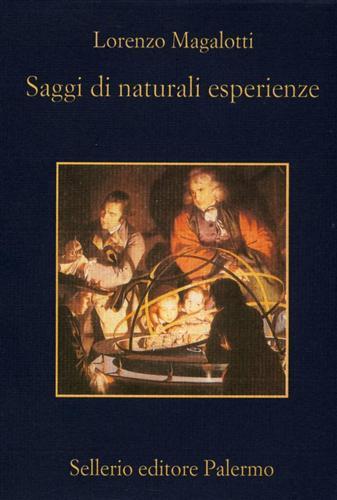 Saggi di naturali esperienze - Lorenzo Magalotti - 2