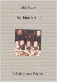 Tacchino farcito - Alda Bruno - copertina
