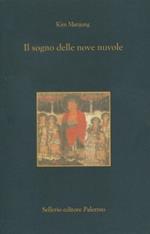 Il sogno delle nove nuvole