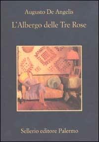 L'albergo delle tre rose - Augusto De Angelis - copertina