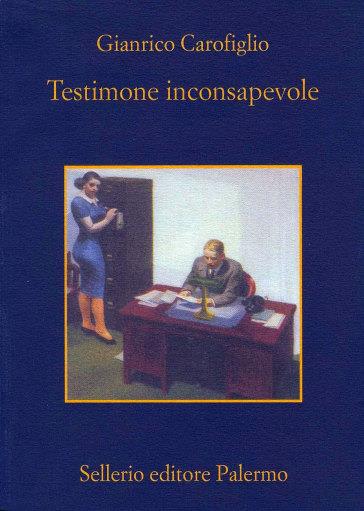 Testimone inconsapevole - Gianrico Carofiglio - 4