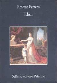 Elisa - Ernesto Ferrero - copertina