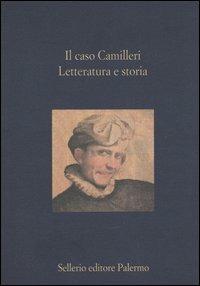 Il caso Camilleri. Letteratura e storia - copertina