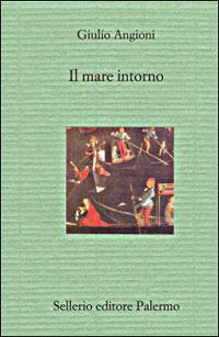 Il mare intorno - Giulio Angioni - copertina