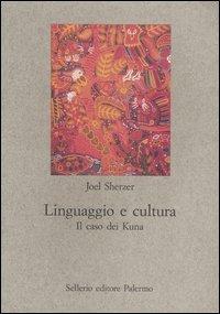 Linguaggio e cultura. Il caso dei Kuna - Joel Sherzer - copertina