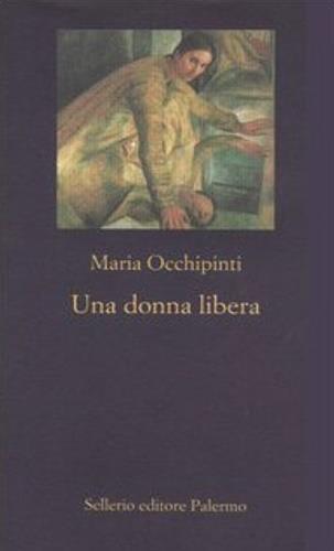 Una donna libera - Maria Occhipinti - copertina
