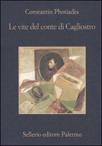 Le vite del conte di Cagliostro - Constantin Photiadès - copertina