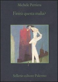 Finirà questa malìa? - Michele Perriera - copertina